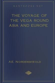 The Voyage of the Vega round Asia and Europe by Adolf Erik Nordenskiöld