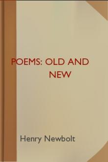 Poems: Old and New by Sir Newbolt Henry John
