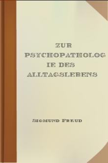 Zur Psychopathologie des Alltagslebens by Sigmund Freud
