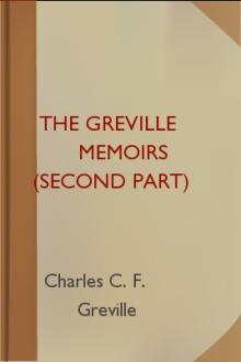 The Greville Memoirs (Second Part) by Charles Greville