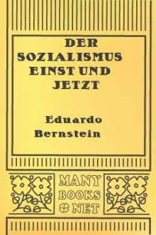 Der Sozialismus einst und jetzt by Eduard Bernstein
