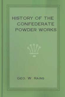 History of the Confederate Powder Works by Geo. W. Rains