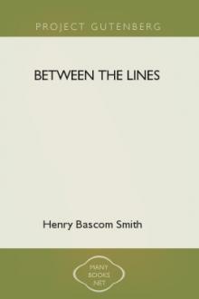 Between the Lines by Henry Bascom Smith