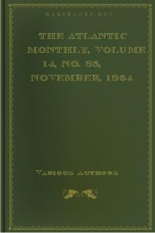 The Atlantic Monthly, Volume 14, No. 85, November, 1864 by Various