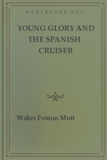 Young Glory and the Spanish Cruiser by Walter Fenton Mott