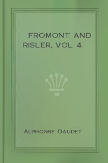 Fromont and Risler, vol 4 by Alphonse Daudet