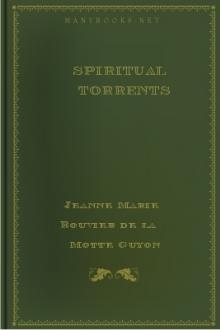 Spiritual Torrents by Jeanne Marie Bouvier de la Motte Guyon