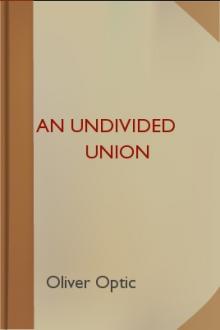 An Undivided Union by Oliver Optic, Edward Stratemeyer