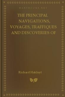 The Principal Navigations, Voyages, Traffiques and Discoveries of the English Nation by Richard Hakluyt