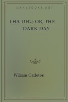 Lha Dhu; or, The Dark Day by William Carleton