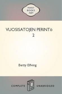 Vuosisatojen perintö 2 by Betty Elfving