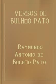 Versos de Bulhão Pato by Raymundo Antonio de Bulhão Pato