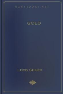 Gold by Lewis Shiner