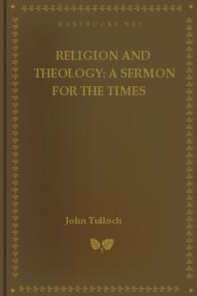 Religion and Theology: A Sermon for the Times by John Tulloch