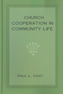 Church Cooperation in Community Life by Paul L. Vogt