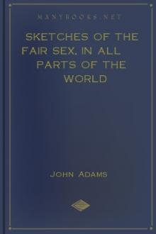 Sketches of the Fair Sex, in All Parts of the World by Anonymous