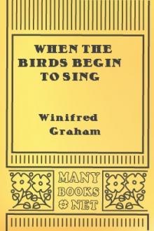 When the Birds Begin to Sing by Winifred Graham