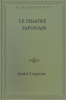 Le théâtre japonais by André Lequeux