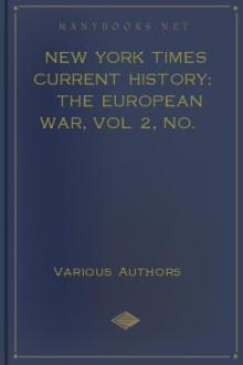 New York Times Current History; The European War, Vol 2, No. 4, July, 1915April-September, 1915 by Various
