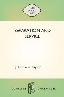 Separation and Service by J. Hudson Taylor