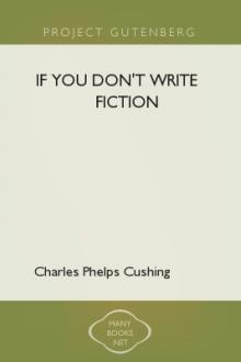 If You Don't Write Fiction by Charles Phelps Cushing