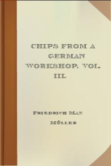 Chips From A German Workshop. Vol. III. by Friedrich Max Müller