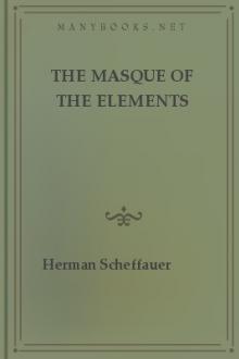 The Masque of the Elements by Herman George Scheffauer