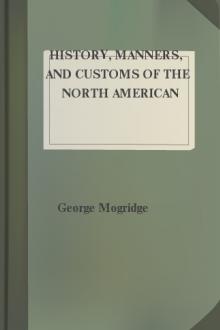 History, Manners, and Customs of the North American Indians by George Mogridge