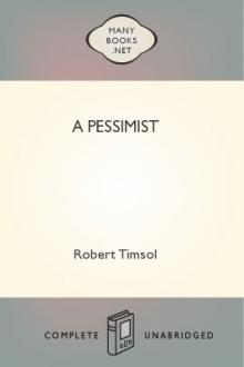 A Pessimist by Robert Timsol