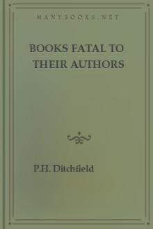 Books Fatal to Their Authors  by P. H. Ditchfield