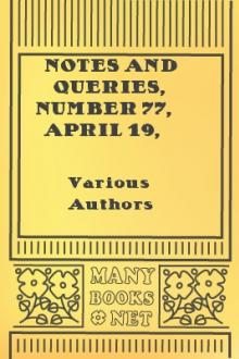 Notes and Queries, Number 77, April 19, 1851 by Various
