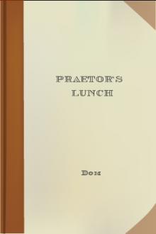 Praetor's Lunch by Dom