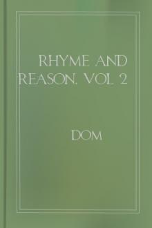 Rhyme and Reason, vol 2 by Dom