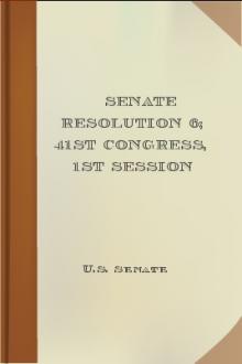 Senate Resolution 6; 41st Congress, 1st Session by United States. Congress. Senate