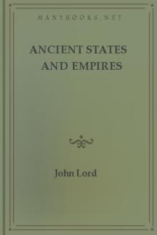 Ancient States and Empires by John Lord