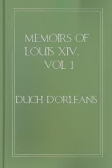 Memoirs of Louis XIV, vol 1 by Duch d'Orleans