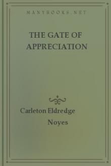 The Gate of Appreciation by Carleton Eldredge Noyes