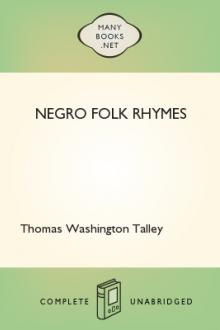 Negro Folk Rhymes by Thomas Washington Talley