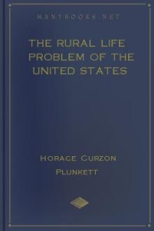The Rural Life Problem of the United States by Sir Plunkett Horace Curzon
