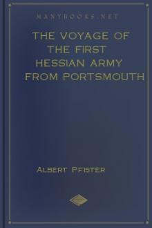 The Voyage of The First Hessian Army from Portsmouth to New York, 1776 by Albert Pfister, Johann Gottfried Seume