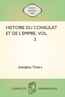 Histoire du Consulat et de l'Empire, Vol. 2 by Adolphe Thiers