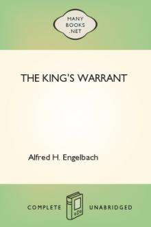 The King's Warrant by Alfred H. Engelbach