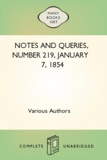 Notes and Queries, Number 219, January 7, 1854 by Various