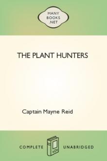 The Plant Hunters by Mayne Reid