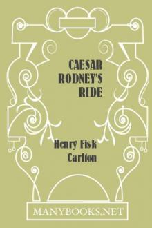 Caesar Rodney's Ride by Henry Fisk Carlton