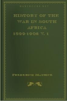 History of the War in South Africa 1899-1902 v. 1 by Frederick Maurice
