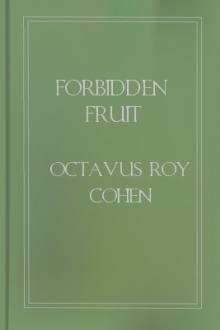 Forbidden Fruit by Octavus Roy Cohen