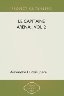 Le Capitaine Arena:, vol 2 by père Alexandre Dumas