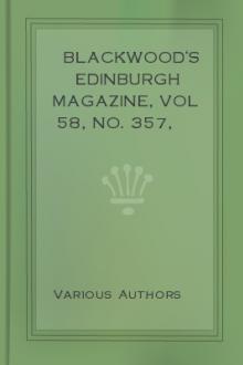 Blackwood's Edinburgh Magazine, Vol 58, No. 357, July 1845 by Various