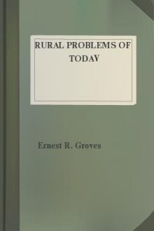 Rural Problems of Today by Ernest R. Groves